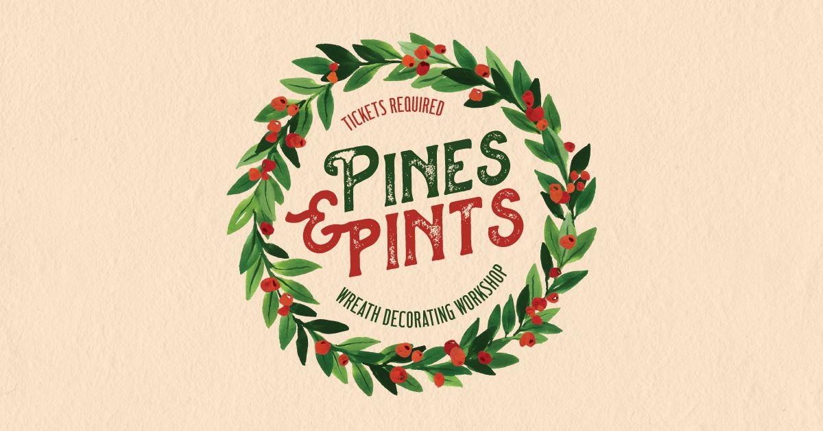 Pines and Pints | Wreath Decorating Workshop