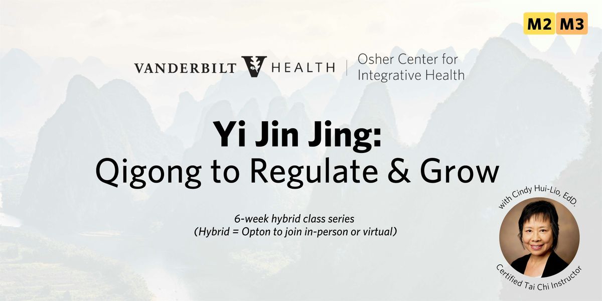 Yi Jin Jing: Qigong to Regulate & Grow (M2\/M3)