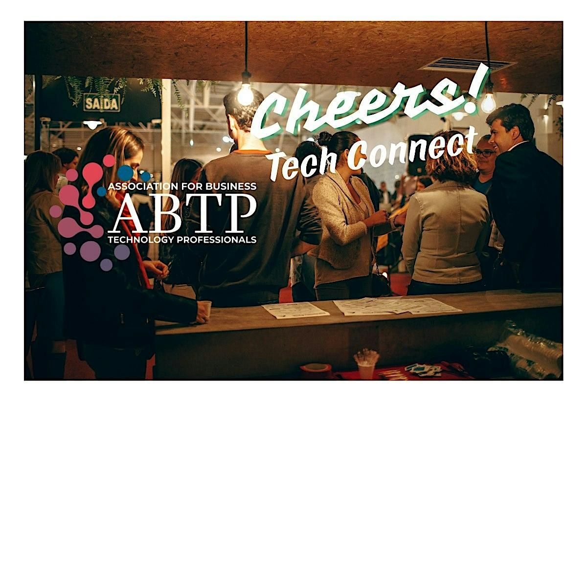 Cheers! Tech-Connect by ABTP