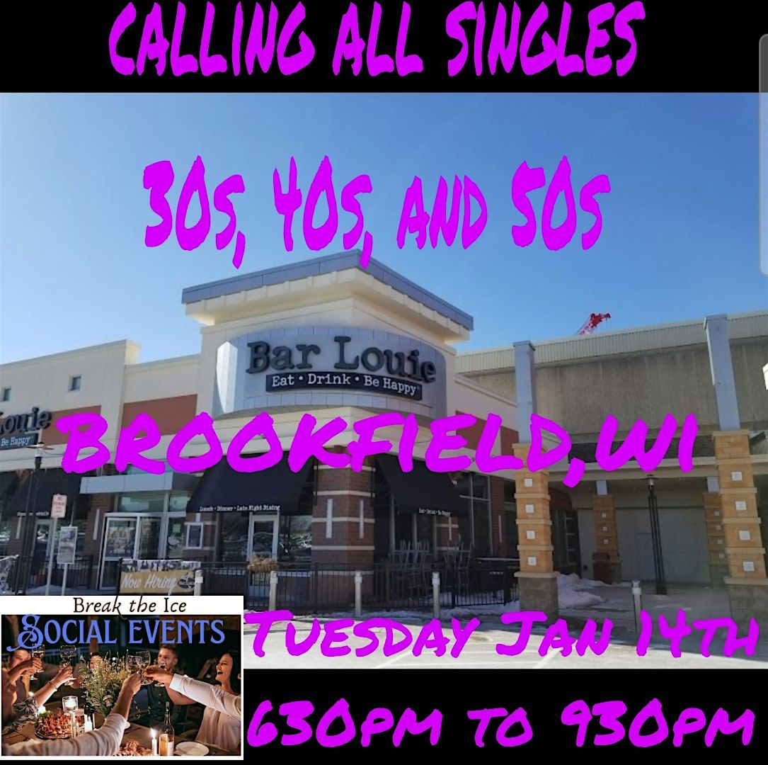 Calling All Singles Brookfield, WI Bar Louie