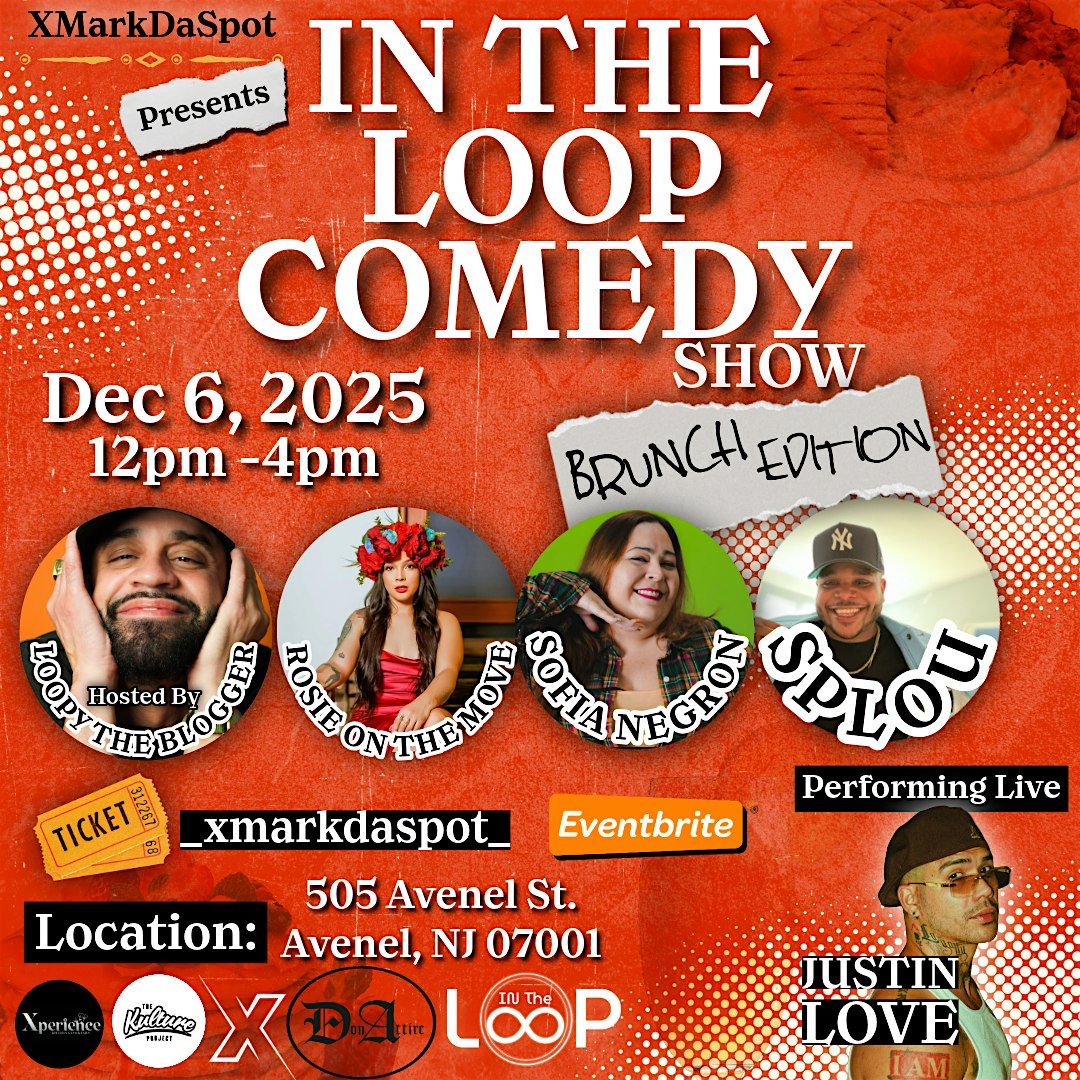 In The Loop Comedy Show \u201cBrunch Edition\u201d