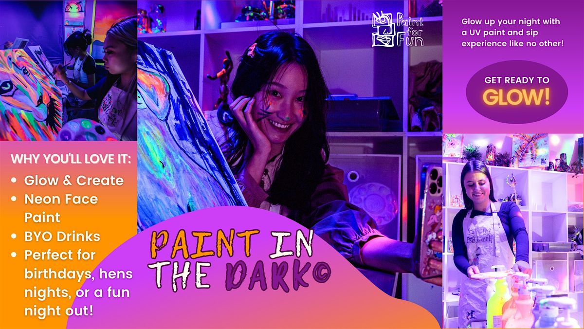 Paint in the Dark\u00a9 - UV Light Disco Party