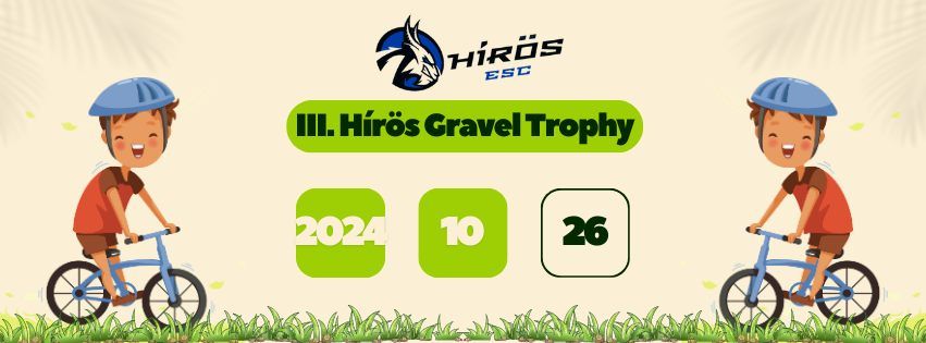 III. H\u00edr\u00f6s Gravel Trophy