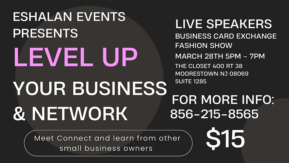 Level Up.... A Black Business Networking Business Showcase & Fashion Event,