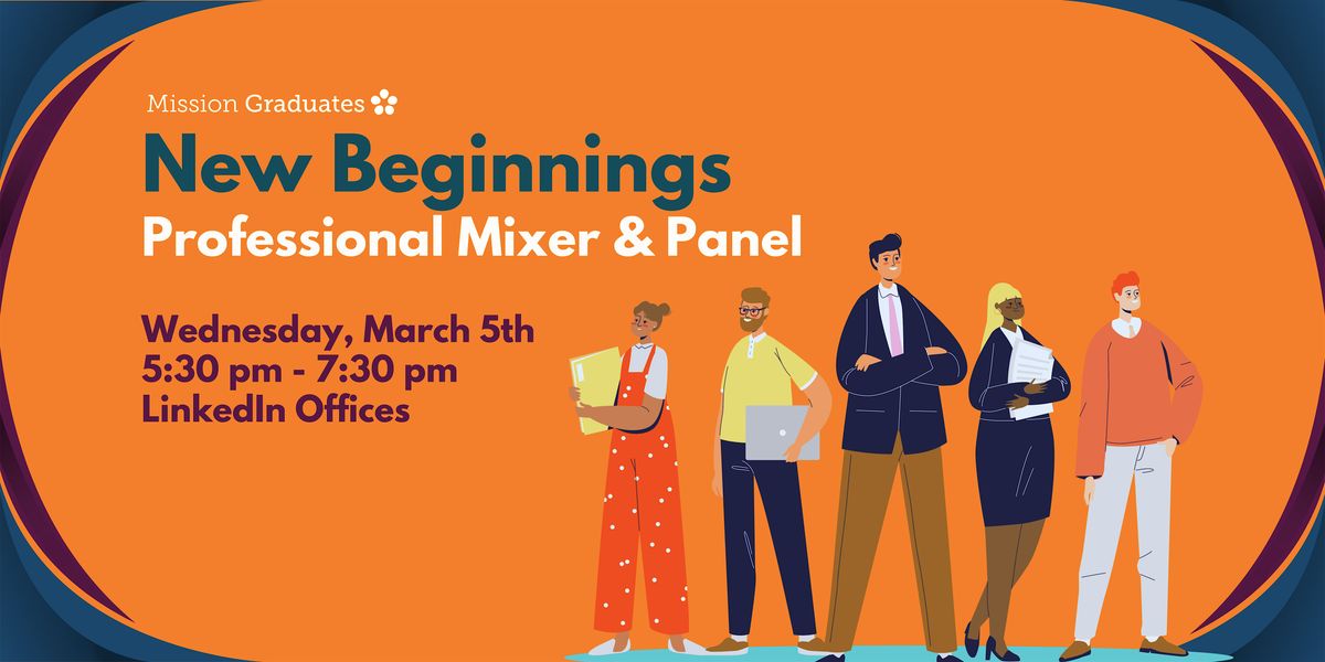 New Beginnings - A Professional Mixer & Panel for Mission Graduates Alumni