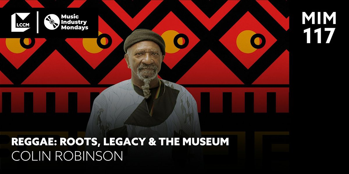 Music Industry Monday - Reggae: Roots, Legacy & The Museum