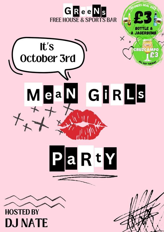 MEAN GIRLS PARTY - Lancaster Freshers 2023, Greens, Fleetwood, 3 ...