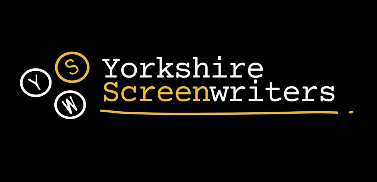 Yorkshire Screenwriters October Feedback Roundtable