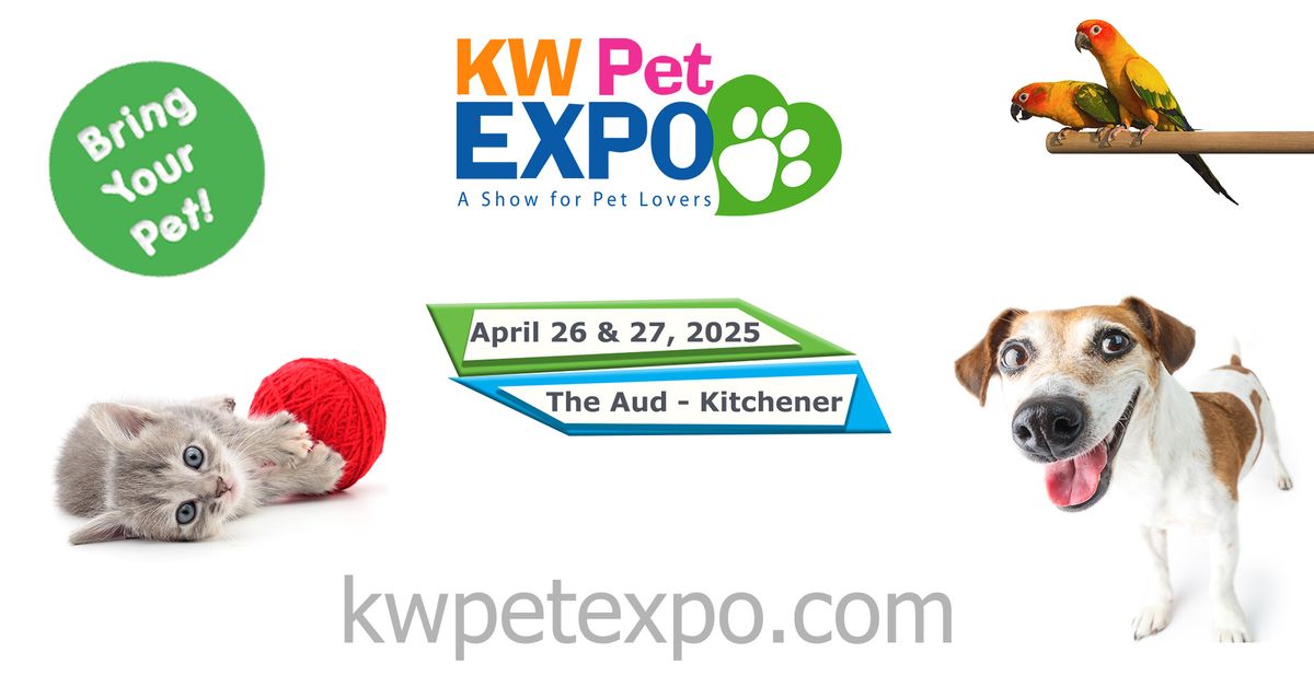 KW Pet Expo 2025 - Everything For You and Your Pets!