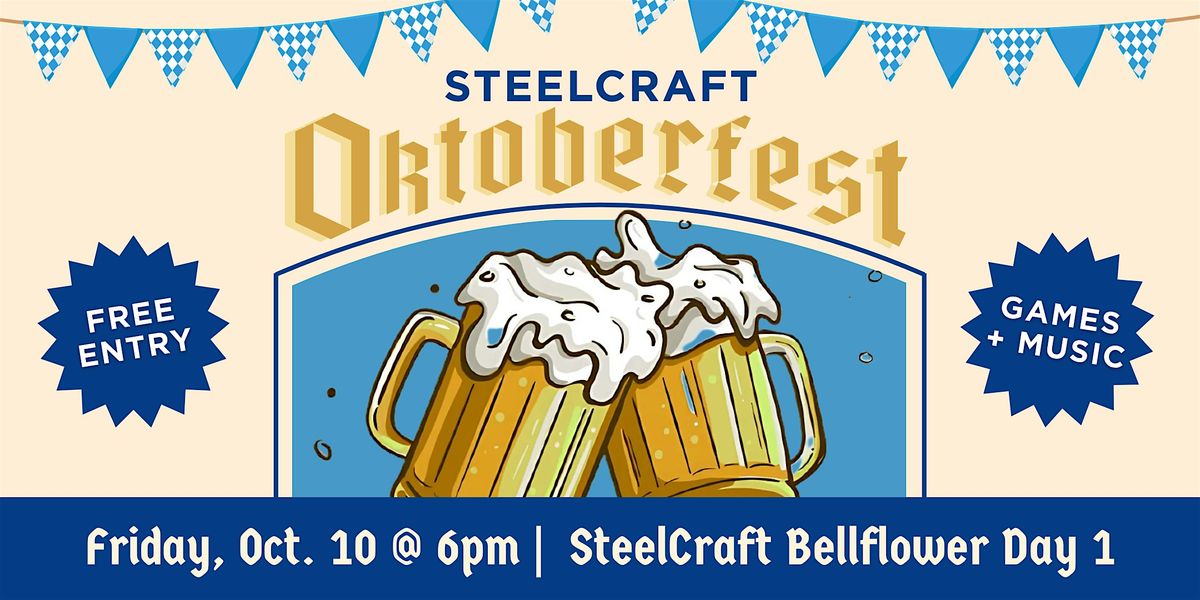 Oktoberfest at SteelCraft Bellflower - Day #1