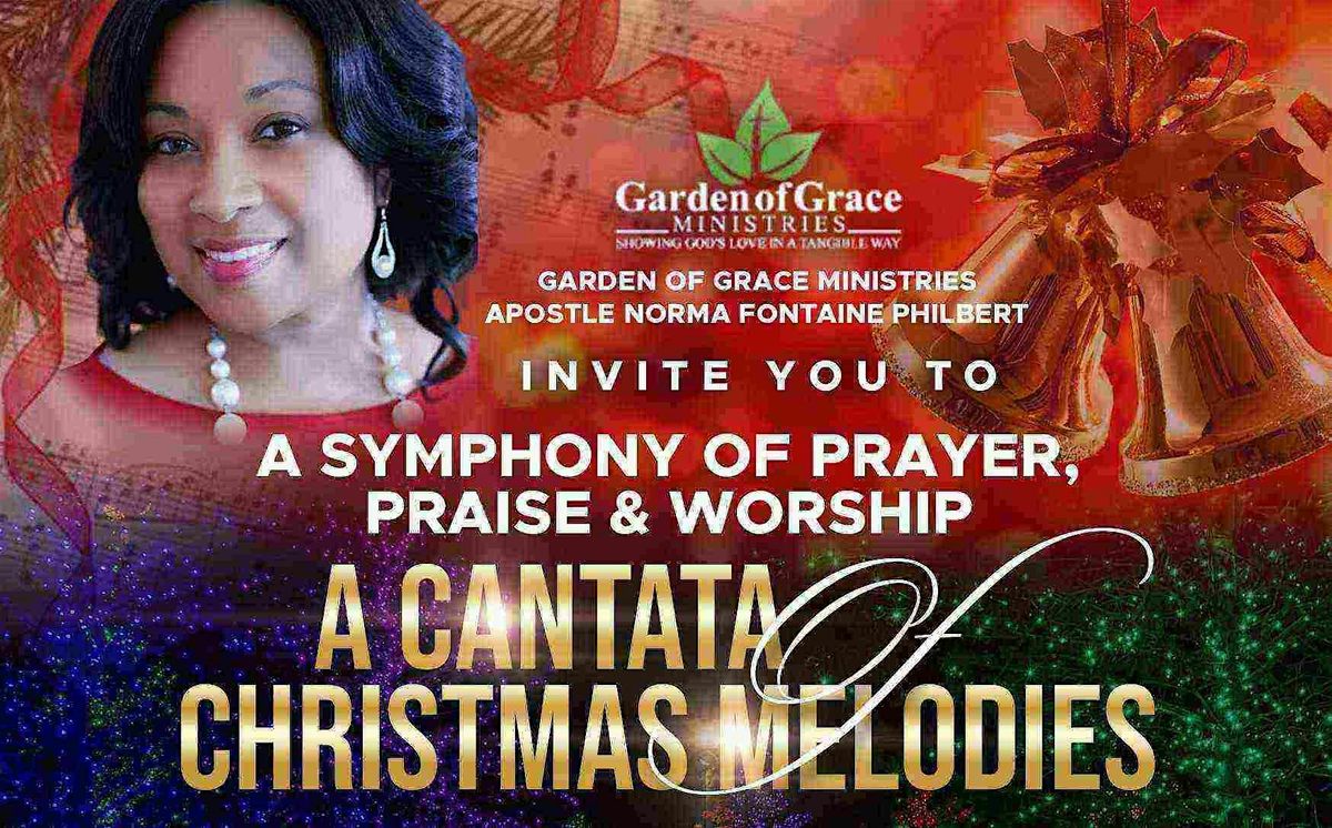 SYMPHONY of PRAYER, PRAISE & WORSHIP - A  Cantata of Christmas Melodies