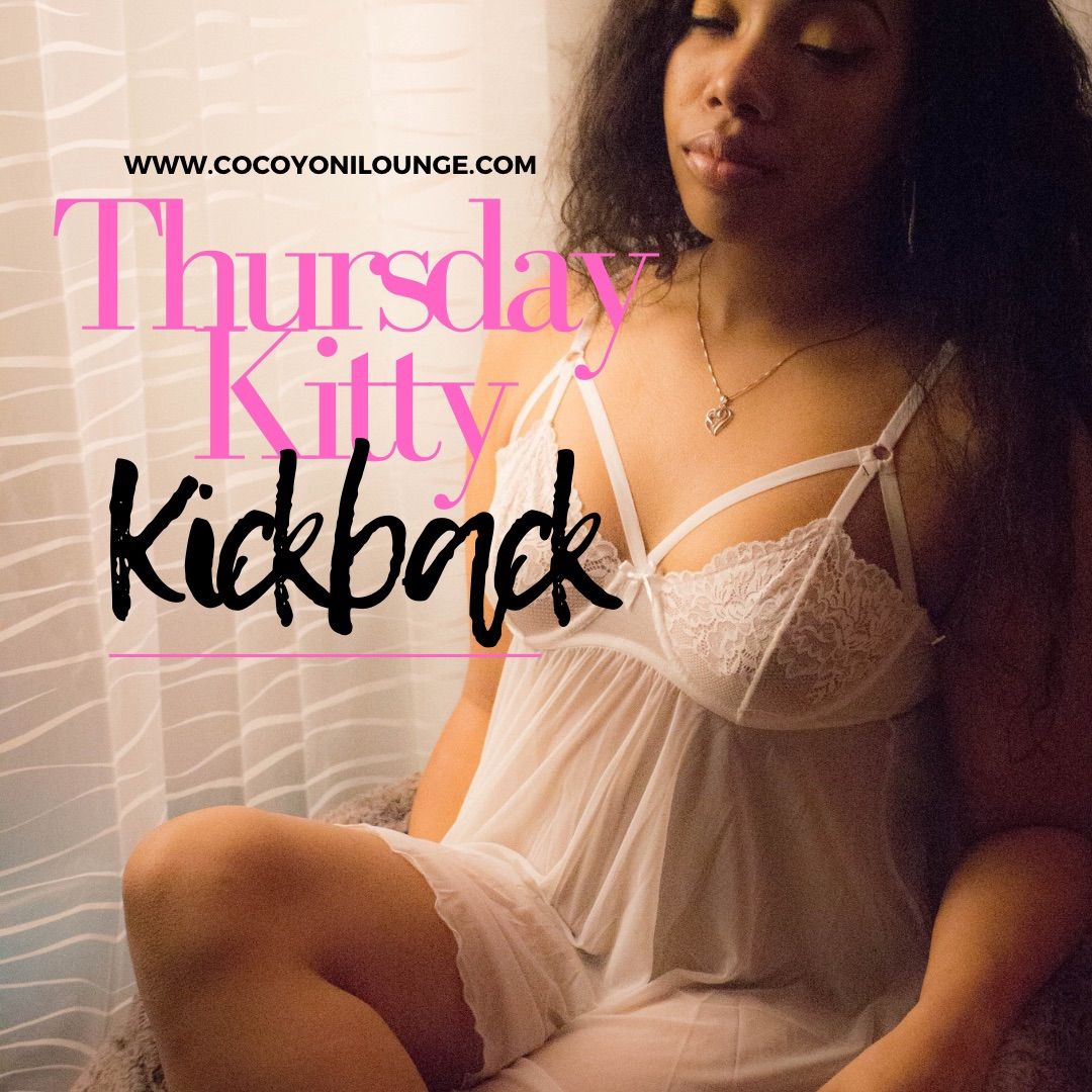 Thursday Kitty Kickback