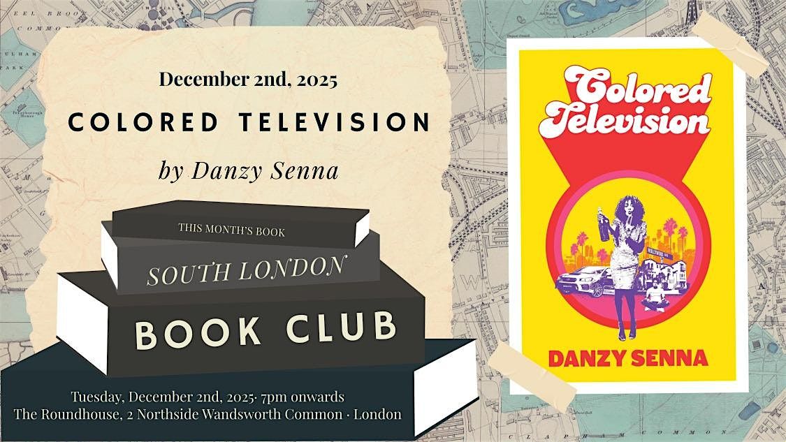 Colored Television by Danzy Senna - The South London Book CLub