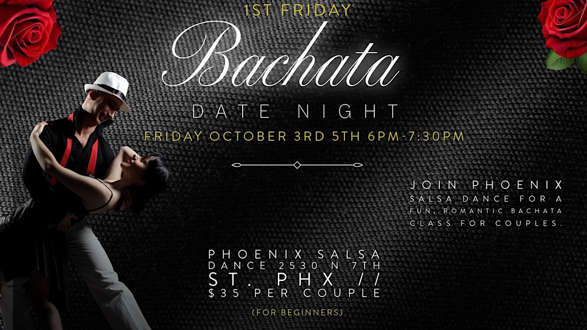 First Friday Bachata Class Date Night!