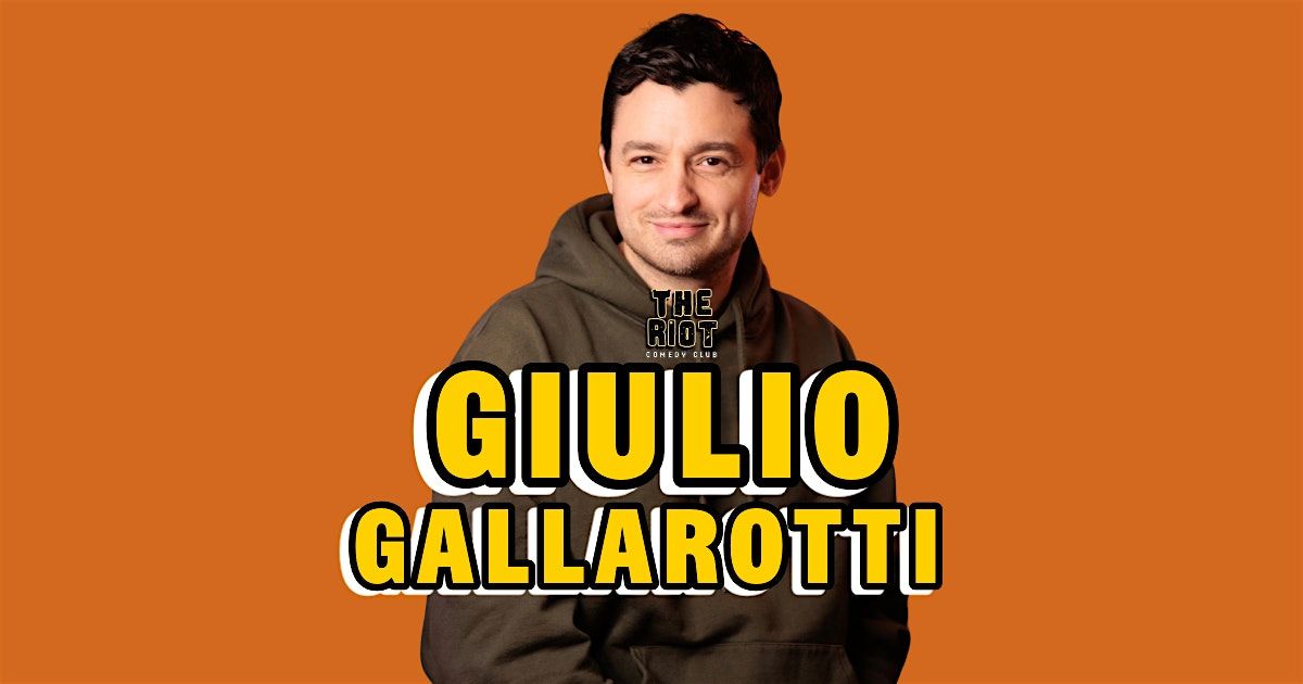 Giulio Gallarotti Headlines The Riot Comedy Club