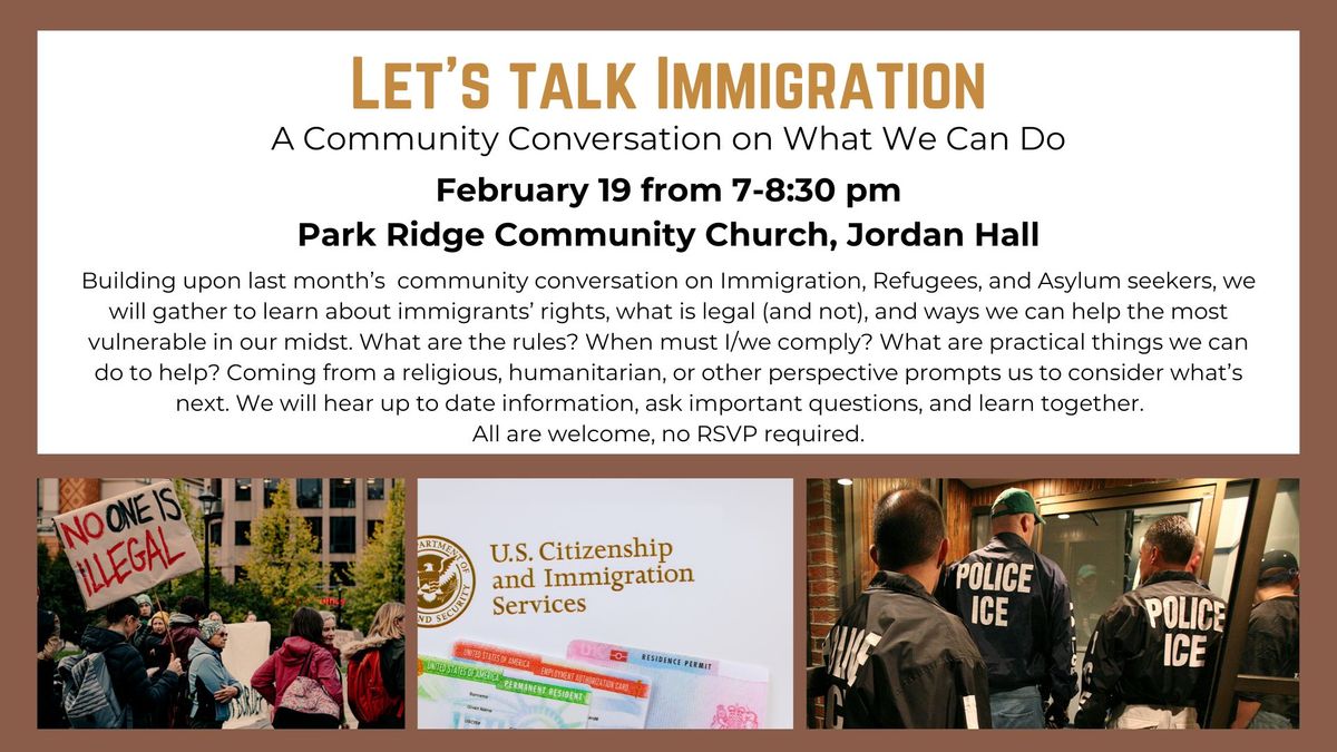 "Let's Talk Immigration" A Community Conversation on What We Can Do