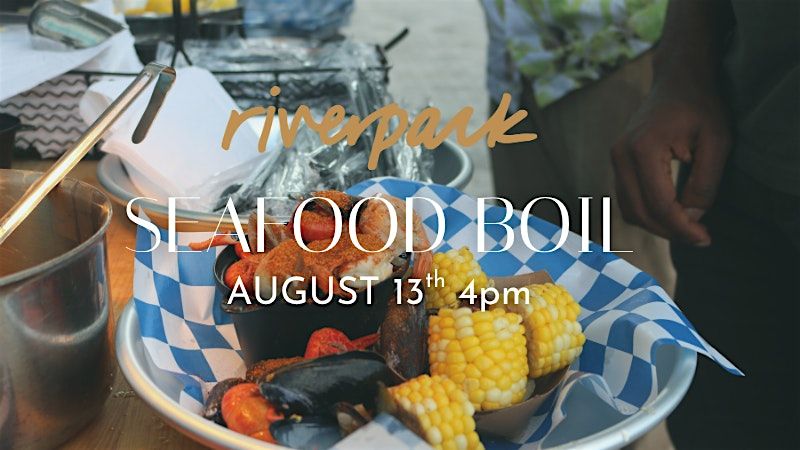Riverpark Seafood Boil