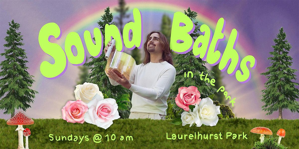 sunday sound bath in laurelhurst park (8\/17)
