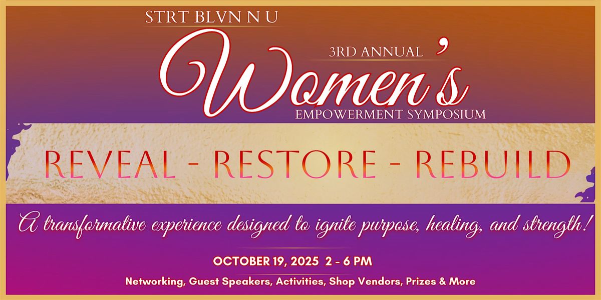STRT BLVN N U WOMEN'S EMPOWERMENT SYMPOSIUM