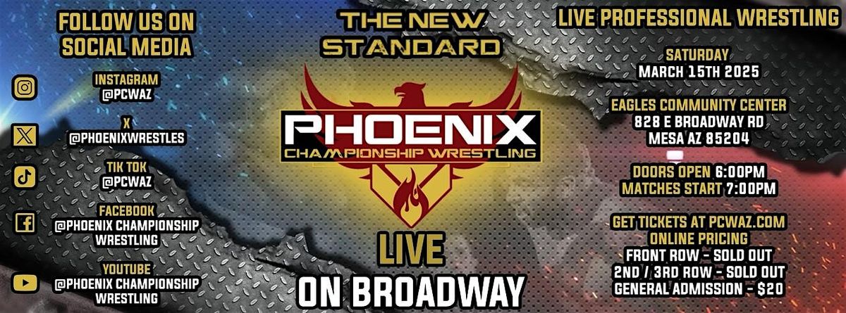 Phoenix Championship Wrestling LIVE on Broadway!