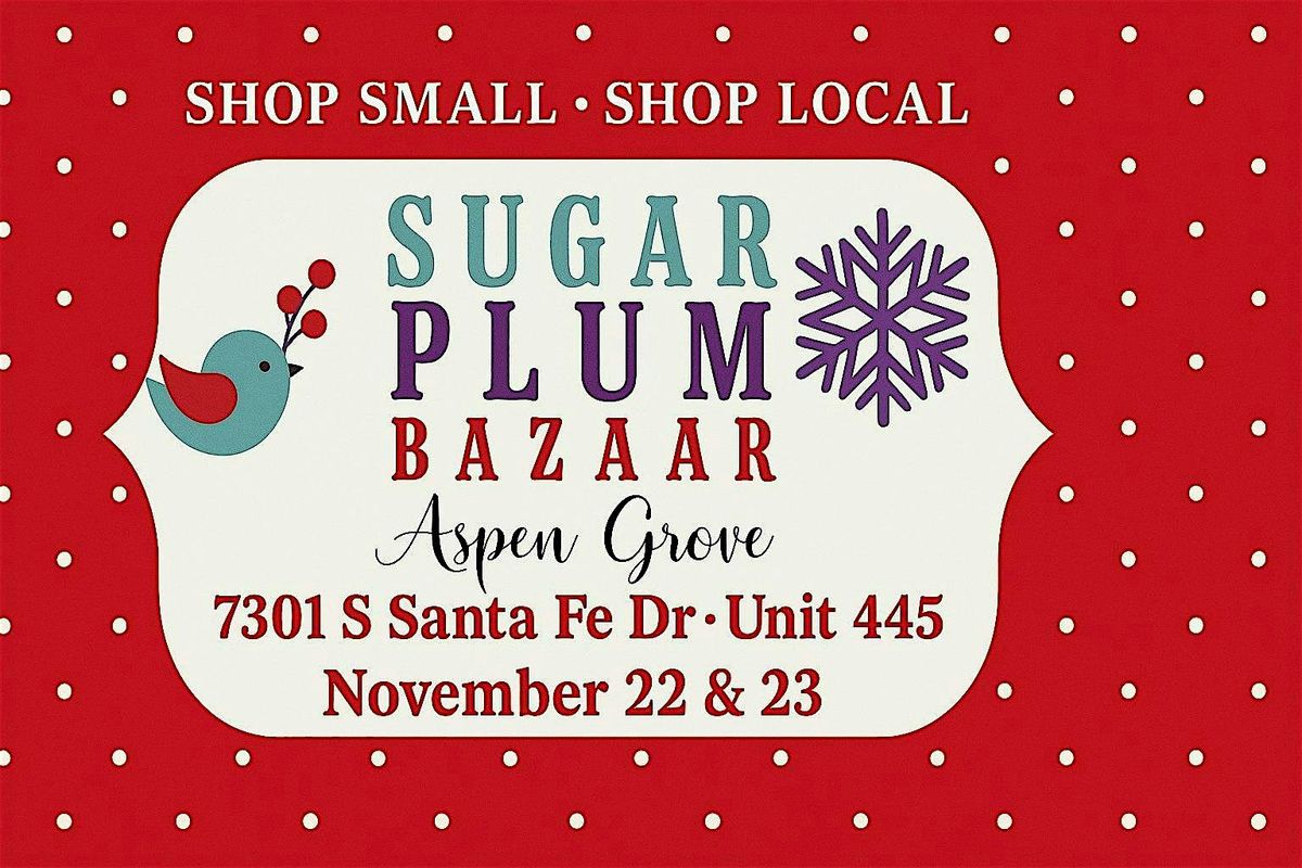 Sugar Plum Holiday Bazaar