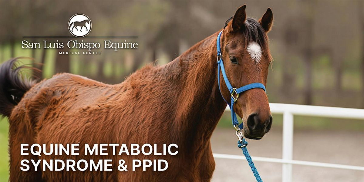 FREE Dinner Event: Equine Metabolic Syndrome & PPID (Cushings)