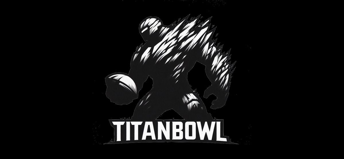 Titanbowl 6 - a one-day Blood Bowl event with one GIANT difference! 