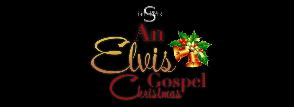 Mick Sterling Presents ~ An Elvis Gospel Christmas