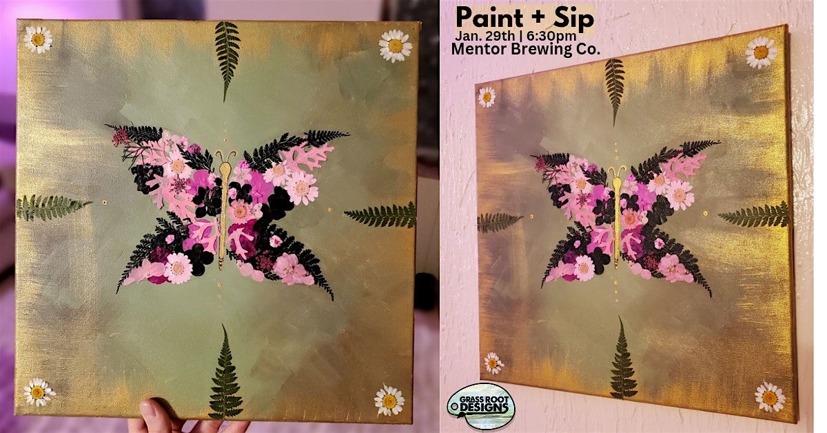 Pressed Flower Butterfly Paint + Sip | Mentor Brewing Co.