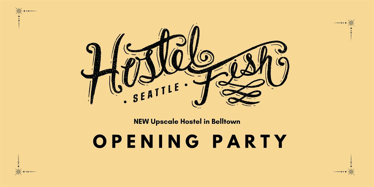 Hostel Fish Opening Party