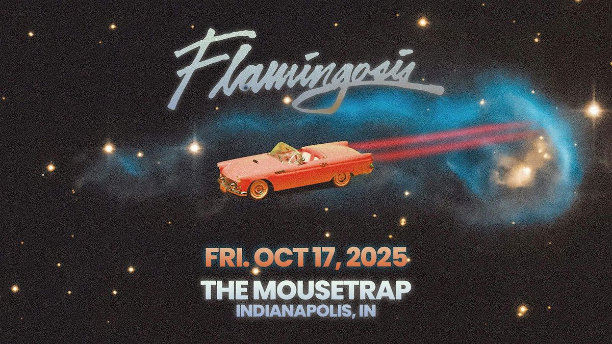 Flamingosis w\/ Jin-XS, Eric Salazar & Samaro @ The Mousetrap