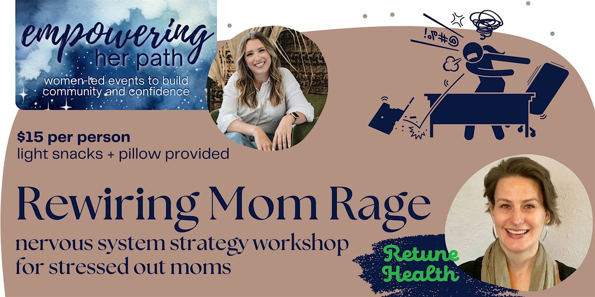 Empowering Her Path: Rewiring Mom Rage with Andrea Goodwin