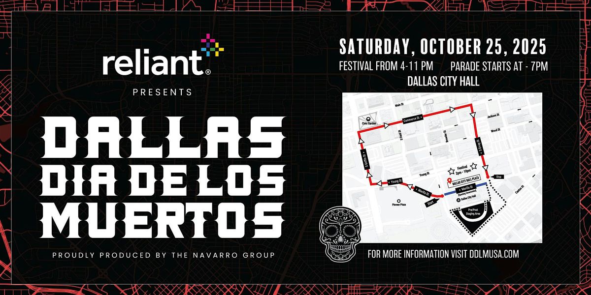 Dallas Dia De Muertos Parade & Festival - Presented by Reliant 2025