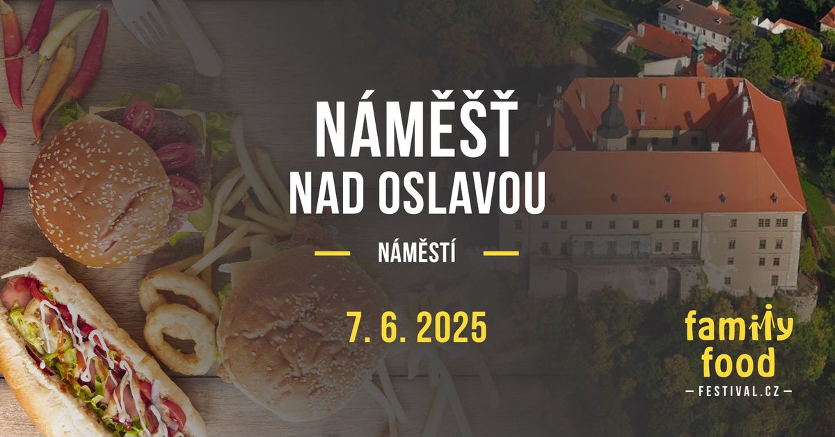 Family Food Festival CZ v N\u00e1m\u011b\u0161ti nad Oslavou