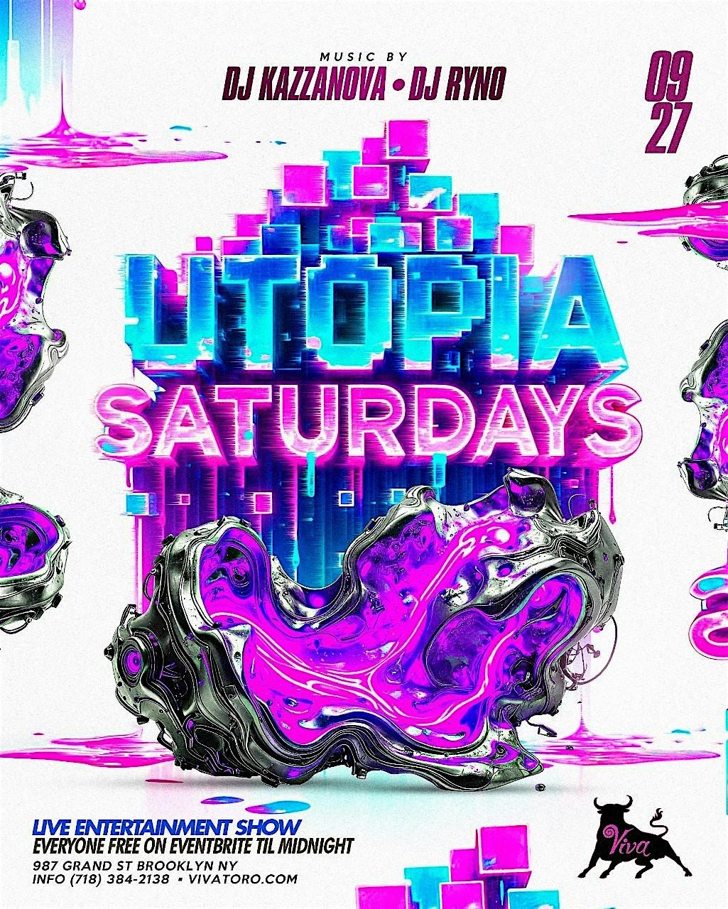 UTOPIA SATURDAYS|| EVERYONE FREE TILL 12A.M. ||