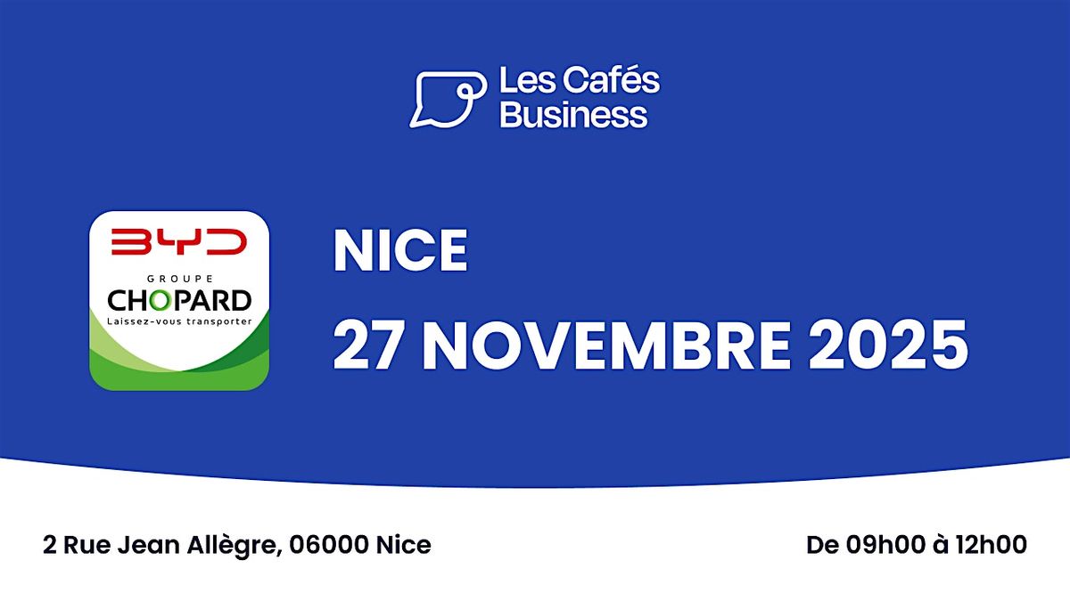 Les Caf\u00e9s Business - BYD Groupe Chopard - Nice