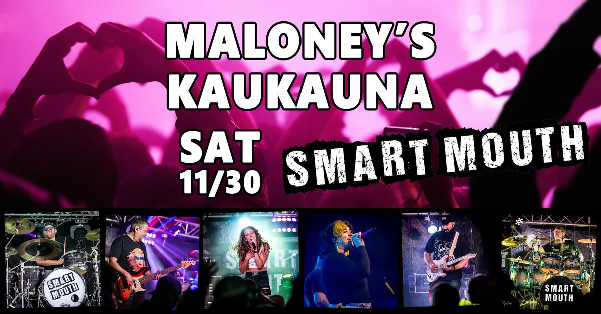 Milwaukee's Smart Mouth @ Maloney's Kaukauna SAT 11\/30 