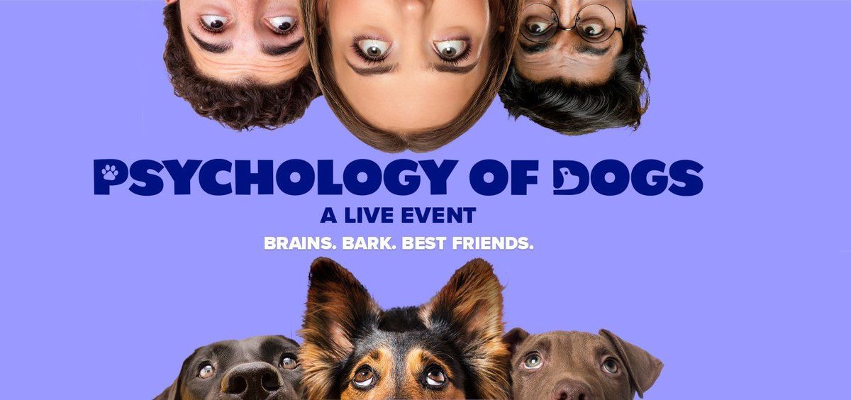 The Psychology of Dogs at Lowell Memorial Auditorium