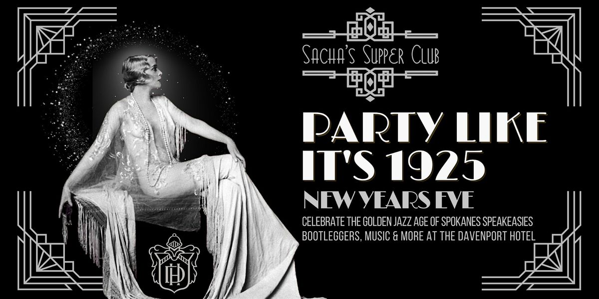 Sacha's Supper Club Presents: 'Party Like It's 1925' New Year's Eve