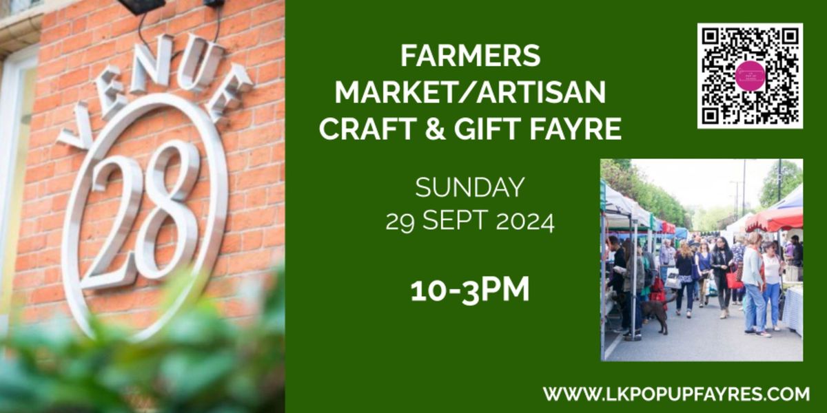 VENUE 28 FARMERS MARKET\/ARTISAN CRAFT & GIFT FAYRE - 29 SEPTEMBER 2024