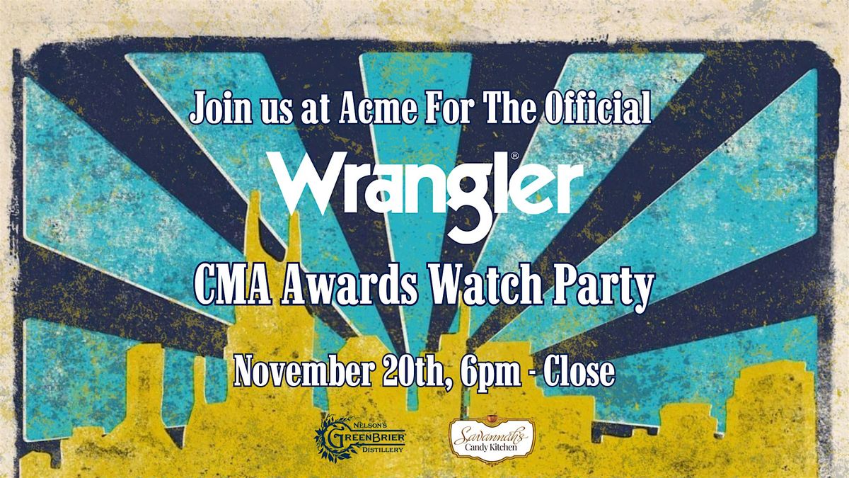 Free! Official Wrangler CMA Awards Viewing Party - Downtown Nashville