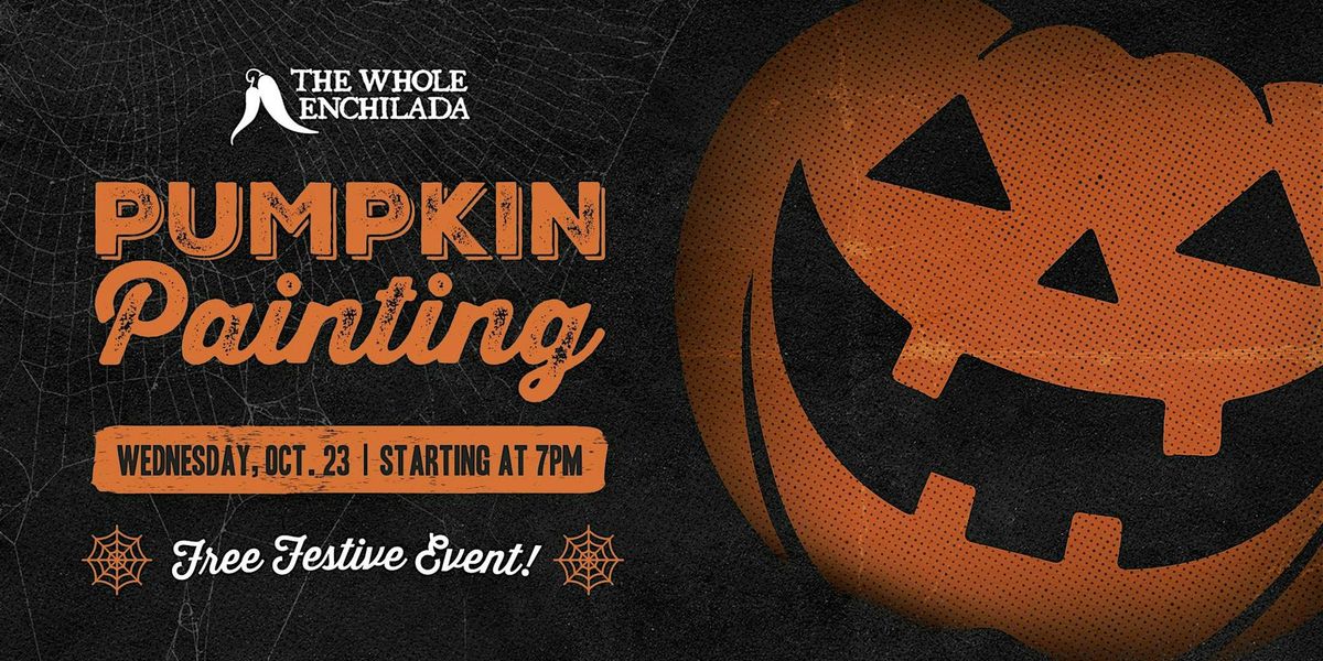 Pumpkin Painting | The Whole Enchilada Plantation