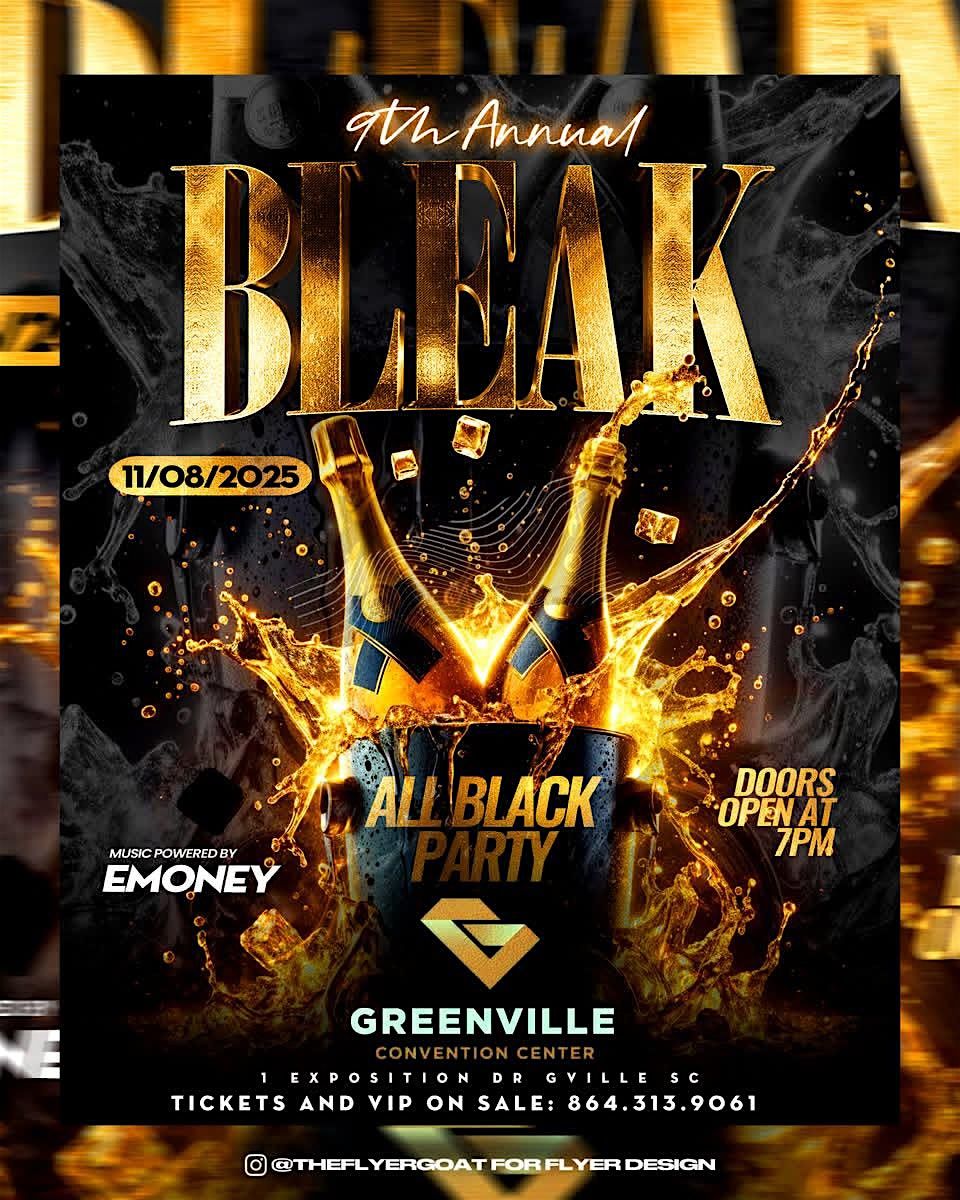 BLEAK GREENVILLE (ALL BLACK TIE AFAIR)