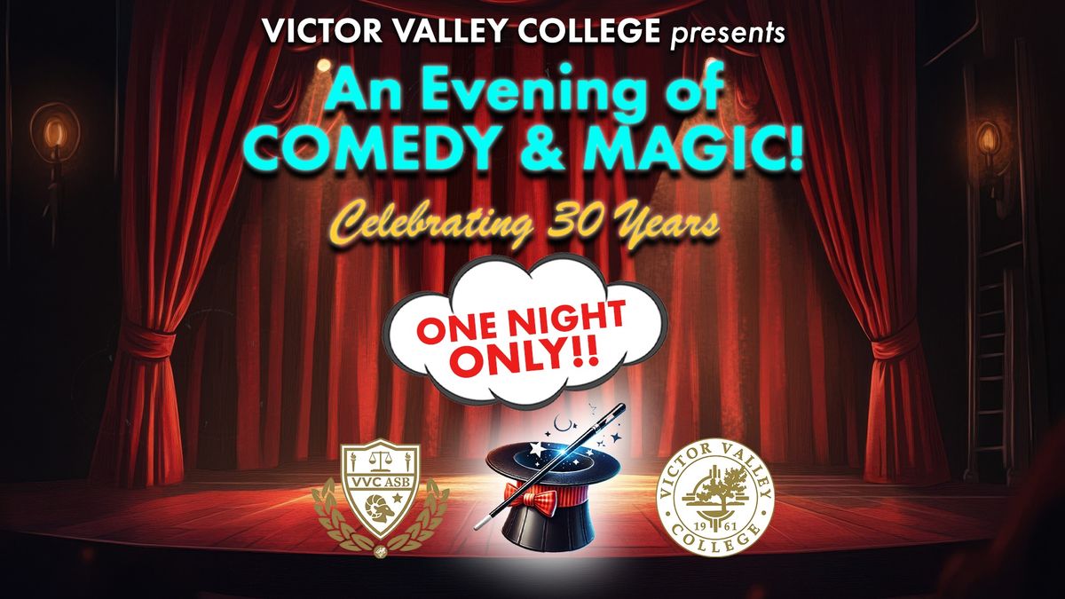 VVC presents: Our 30th Evening of Comedy and Magic!