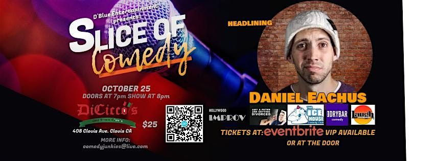 Slice of Comedy Headlining Daniel Eachus