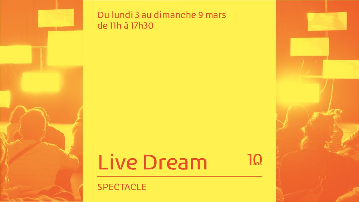 Spectacle | Live Dream