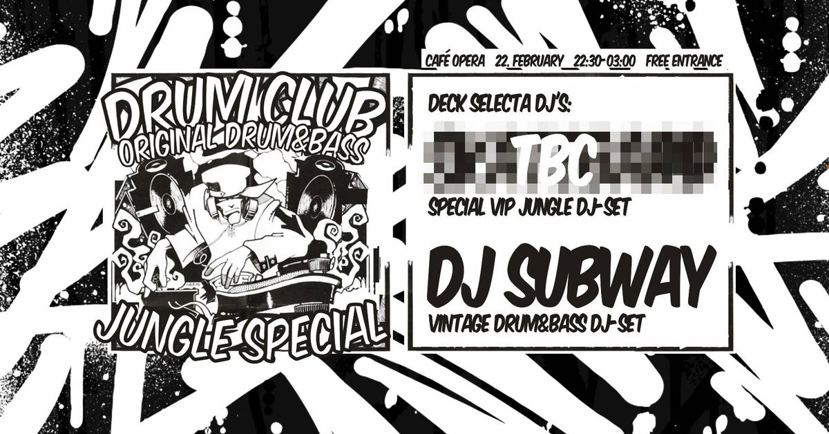 DRUM CLUB : Legendarisk DJ - TBC (special vip jungle dj-set) | DJ Subway