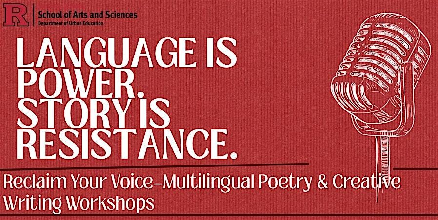 Reclaim Your Voice\u2014Multilingual Poetry & Creative Writing Workshop