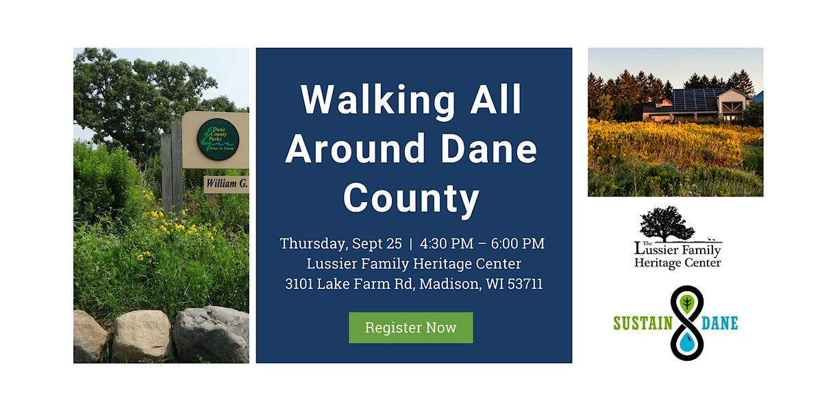Walking All Around Dane County - Lussier Family Heritage Center