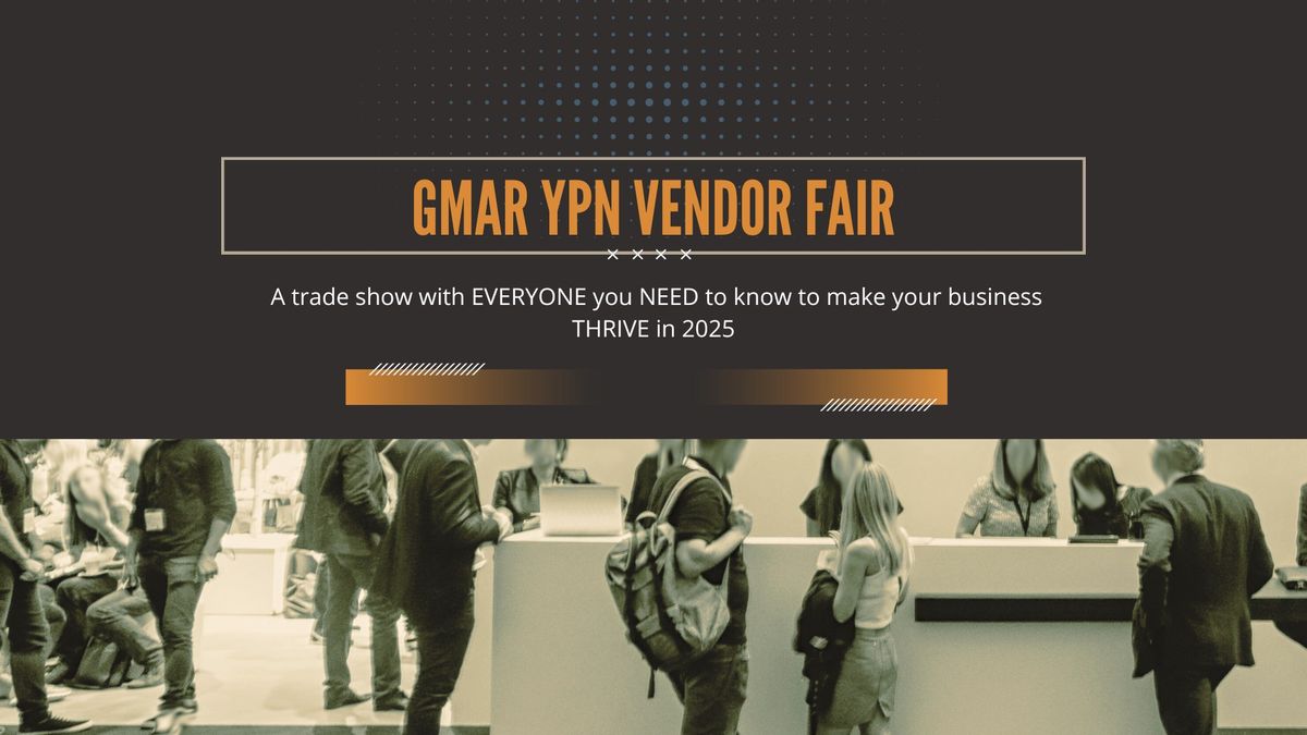 2025 GMAR YPN Vendor Fair 